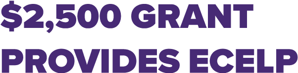 $2,500 Grant Provides ECELP