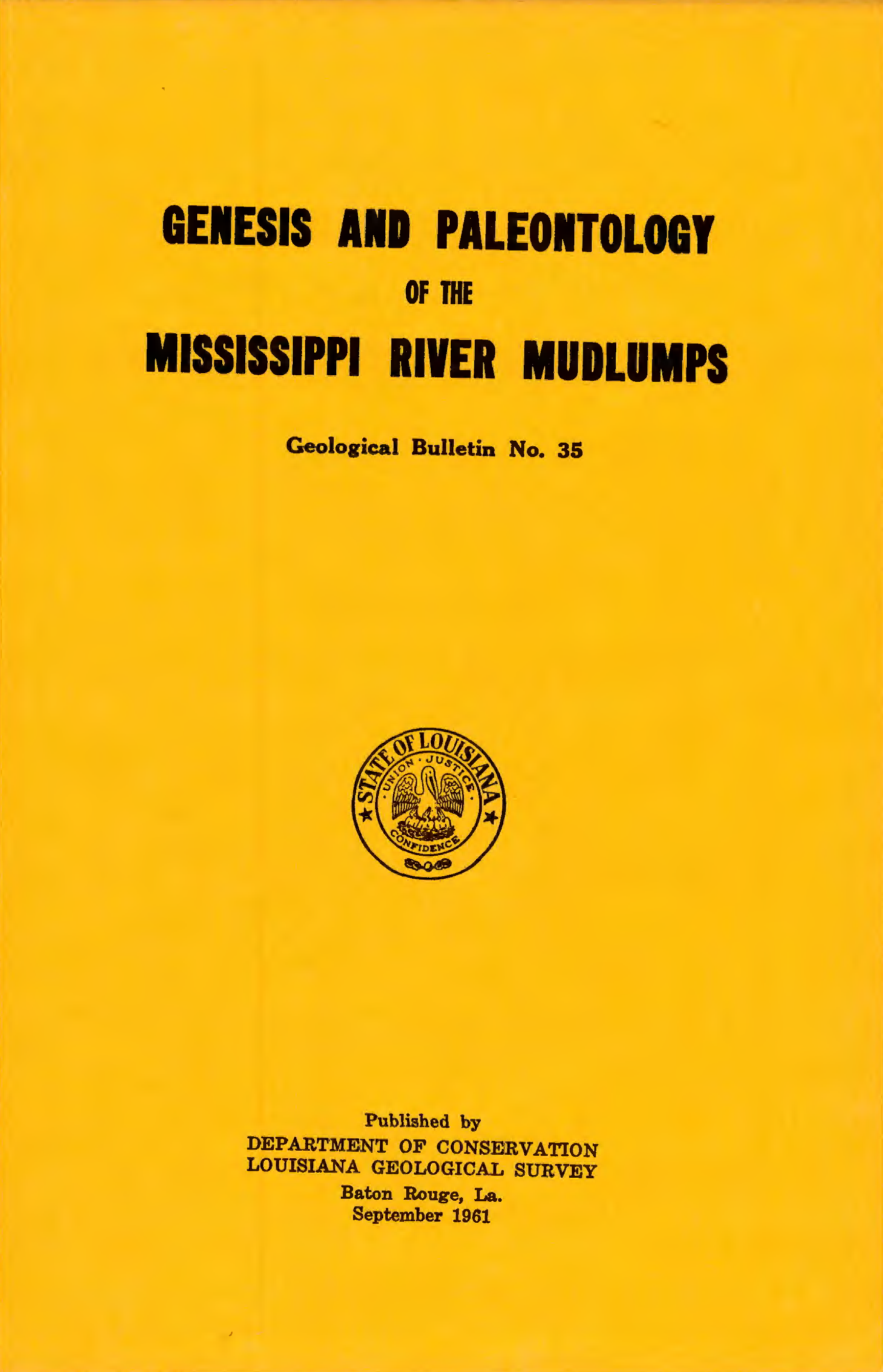 Genesis and Paleonotology of the Mississippi River Mudlumps Genesis and Paleonotology of the Mississippi River Mudlumps